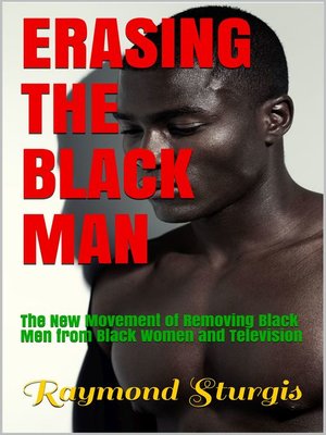 cover image of Erasing the Black Man